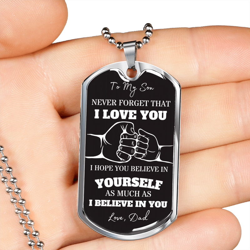 To my son never forget that sales i love you dog tag
